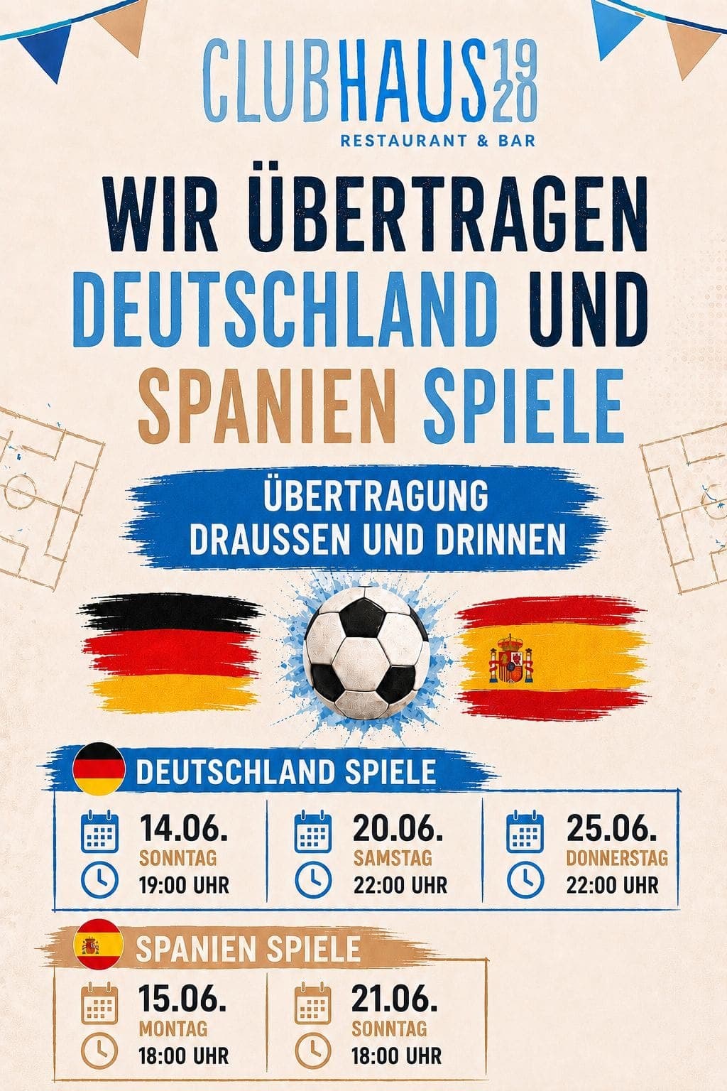 Wir übertragen die Spiele von Deutschland und SpanienDatum *
